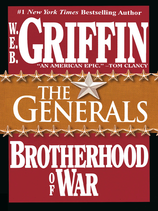 Title details for The Generals by W.E.B. Griffin - Available